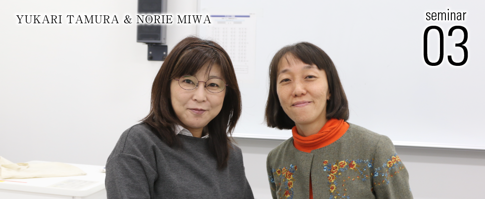 NORIE MIWA & YUKARI TAMURA Seminar03